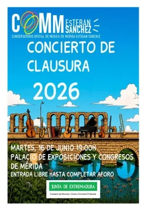 Cartel Concierto de Clausura 2026 Conservatorio Oficial de Música de Mérida Esteban Sánchez